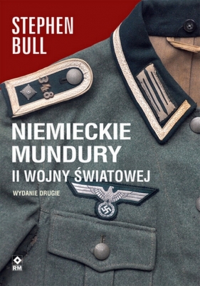 Niemieckie mundury II wojny światowej - Stephen Bull