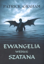 Ewangelia według szatana - Graham Patrick