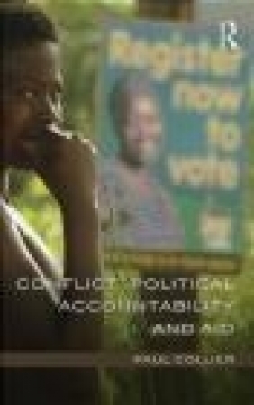 Conflict, Political Accountability and Aid Paul Collier