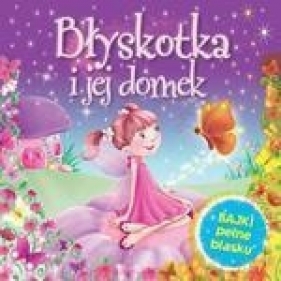 Błyskotka i jej domek