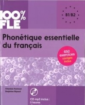 100% FLE Phonetique essentielle du francais B1/B2 + CD MP3 - Kamoun Chaneze, Ripaud Delphine