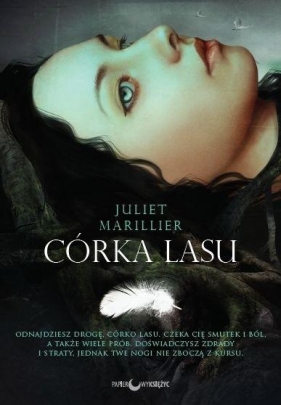Siedmiorzecze T.1 Córka Lasu - Juliet Marillier