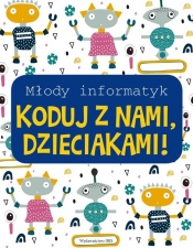 Młody informatyk Koduj z nami, Dzieciakami!