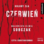 Kolory zła. Czerwień audiobook - Małgorzata Oliwia Sobczak