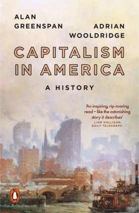 Capitalism in America - Adrian Wooldridge, Alan Greenspan