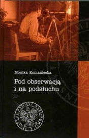 Pod obserwacją i na podsłuchu