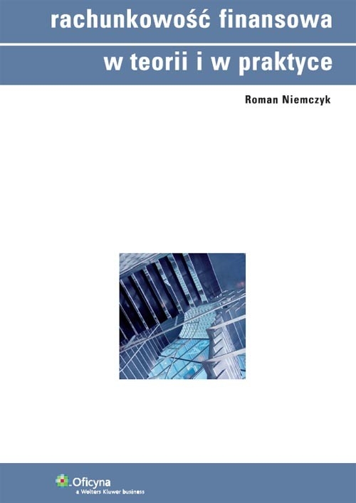 Rachunkowość finansowa w teorii i praktyce