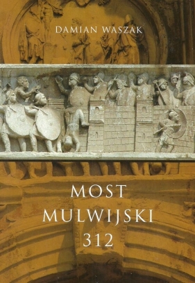 Most Mulwijski 312 - Damian Waszak