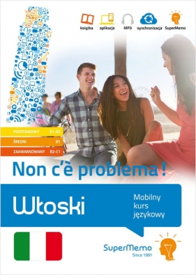 Włoski. Non c'? problema! Mobilny kurs językowy (pakiet: poziom podstawowy A1-A2, średni B1, zaawans - Sławomir Braun