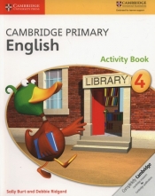 Cambridge Primary English Activity Book 4 - Burt Sally, Ridgard Debbie