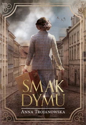 Smak dymu (Uszkodzona okładka) - Anna Trojanowska