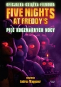 Five Nights at Freddy's. Pięć koszmarnych nocy Oficjalna książka filmowa - Emma Tammi, Seth Cuddeback, Scott Cawthon