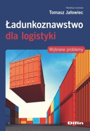 Ładunkoznawstwo dla logistyki - Jałowiec Tomasz