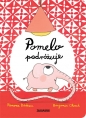 Pomelo podróżuje - Benjamin Chaud, Ramona Bădescu