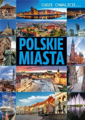 Cudze chwalicie... Polskie miasta - Dawid Lasociński