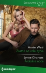 Zostań na całe życie. Arabskie noce Annie West, Lynne Graham