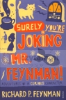 Surely You're Joking Mr Feynman! Richard P. Feynman
