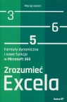 Zrozumieć Excela Formuły dynamiczne i nowe funkcje w Microsoft 365 Maciej Gonet