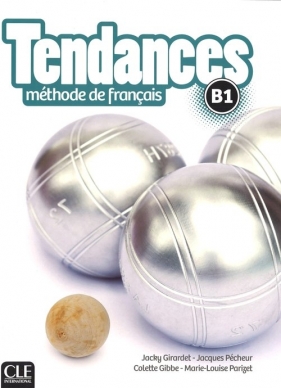 Tendances B1 Podręcznik + DVD - Girardet Jacky, Pecheur Jacques, Gibbe Colette, Parizet Marie-Louise