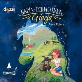 Nadia dziewczynka z Gracją (Audiobook) - Anna Potyra