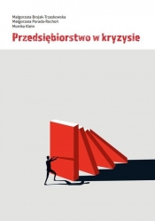 Przedsiębiorstwo w kryzysie - Małgorzata Brojak-Trzaskowska, Małgorzata Porada-Rochoń