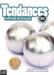 Tendances B1 Podręcznik + DVD - Parizet Marie-Louise, Gibbe Colette, Pecheur Jacques, Girardet Jacky