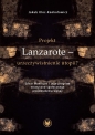 Projekt Lanzarote - urzeczywistnienie utopii? César Manrique i jego program estetyczno-społecznego przeobrażenia wyspy - Kloc-Konkołowicz Jakub