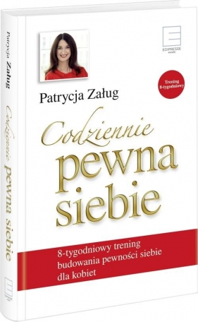 Codziennie pewna siebie - Patrycja Załug