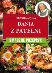 Dania z patelni. Smaczne przepisy - Siostra Maria