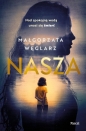 Nasza - Małgorzata Węglarz