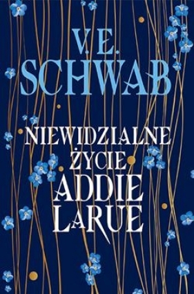 Niewidzialne życie Addie LaRue - Victoria Schwab