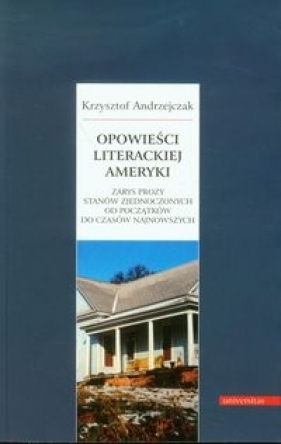 Opowieści literackiej Ameryki - Andrzejczak Krzysztof