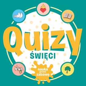 Quizy. Święci. Nauka przez zabawę - Opracowanie zbiorowe