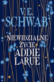 Niewidzialne życie Addie LaRue - Victoria Schwab