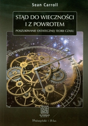 Stąd do wieczności i z powrotem - Carroll Sean