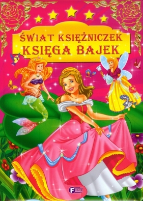 Świat księżniczek Księga bajek