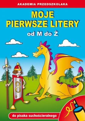 Moje pierwsze litery od M do Ż (do pisaka suchościeralnego) - Beata Guzowska, Stelter Paweł