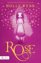 Rose - Holly Webb