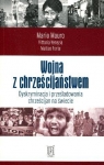 Wojna z chrześcijaństwem Dyskryminacja i prześladowania chrześcijan na Mauro Mario,Vnezia Vittoria,Forte Matteo