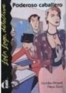 Poderoso caballero Lourdes Miquel