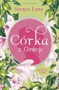 Córka z Grecji. Utracone córki. Tom 3 - Soraya Lane