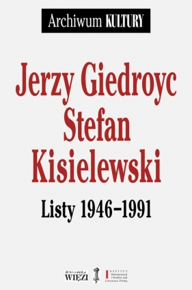 Listy 1946?1991 - Giedroyc Jerzy, Kisielewski Stefan