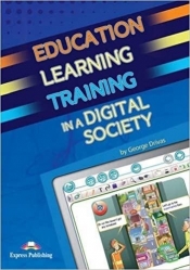 Education Learning Training in Digital Society - George Drivas