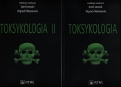 Toksykologia. Tom 1 i 2 - Ciołkowski Arkadiusz, Piekoszewski Wojciech, Jurowski Kamil