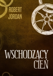 Wschodzący cień. Cykl Koło Czasu. Tom 4 - Robert Jordan