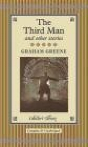 The Third Man and Other Stories Graham Greene