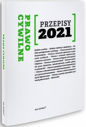 Przepisy 2021. Prawo Cywilne - red. Agnieszka Kaszok