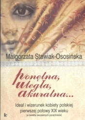 Ponętna, uległa, akuratna...