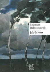 Jak daleko - Babuchowski Szymon 