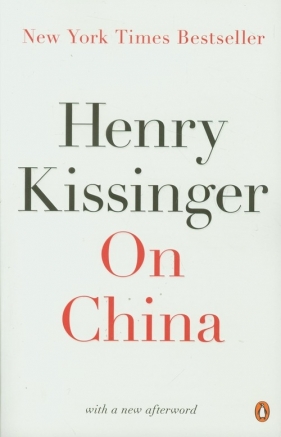 On China - Kissinger Henry